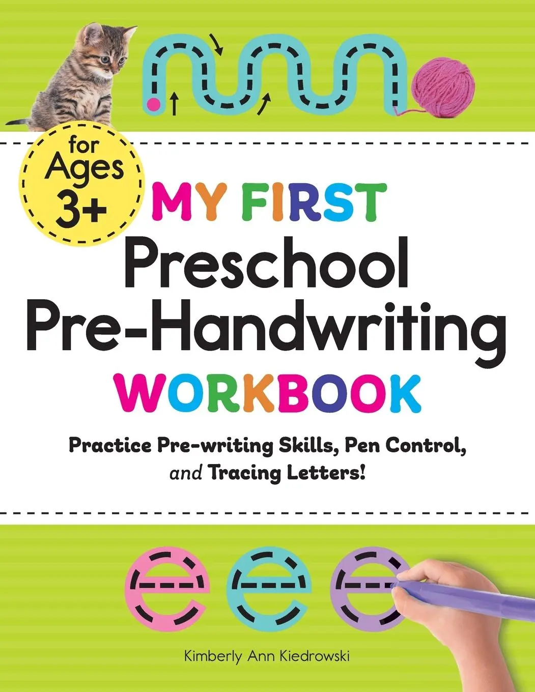 Cover: 9781648763281 | My First Preschool Pre-Handwriting Workbook | Kimberly Ann Kiedrowski