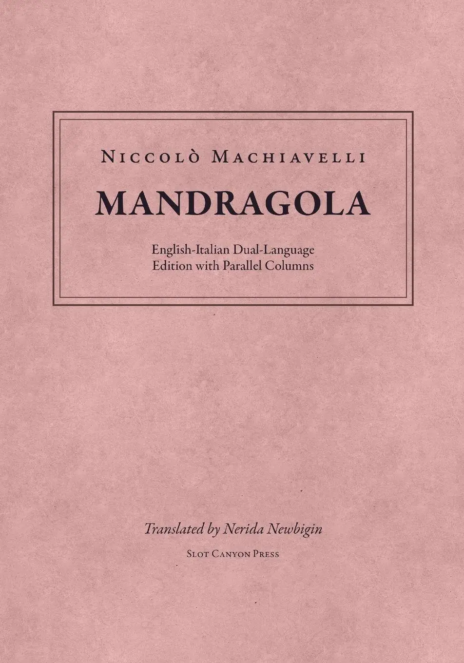 Cover: 9781963343281 | Mandragola | Niccolò Machiavelli | Taschenbuch | Englisch | 2026