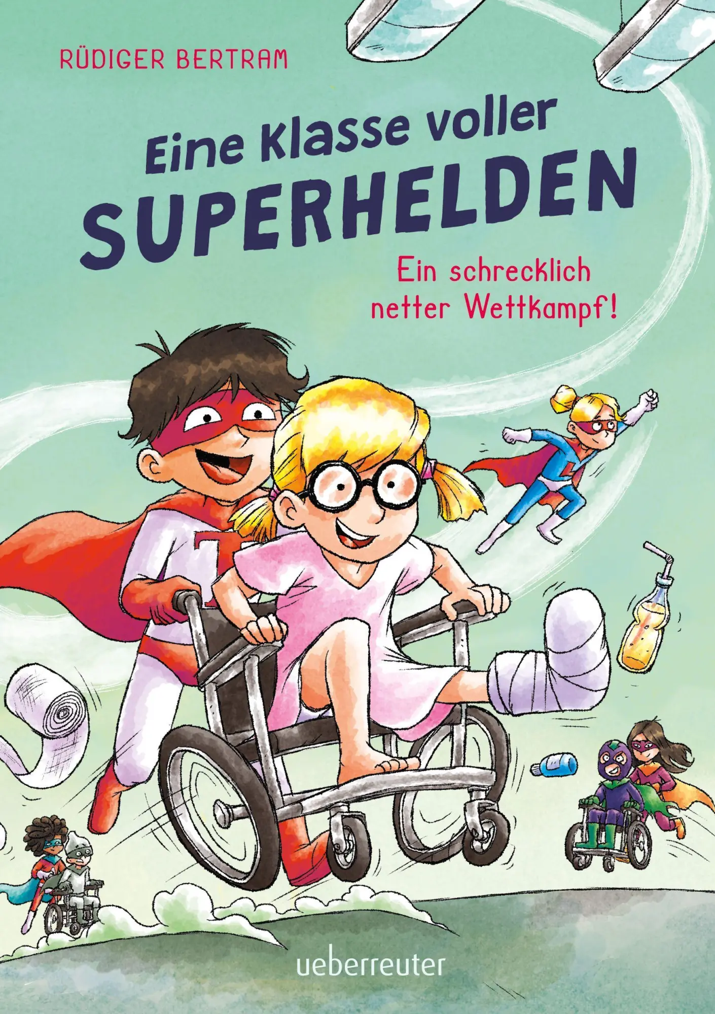 Cover: 9783764153281 | Eine Klasse voller Superhelden - Ein schrecklich netter Wettkampf!...