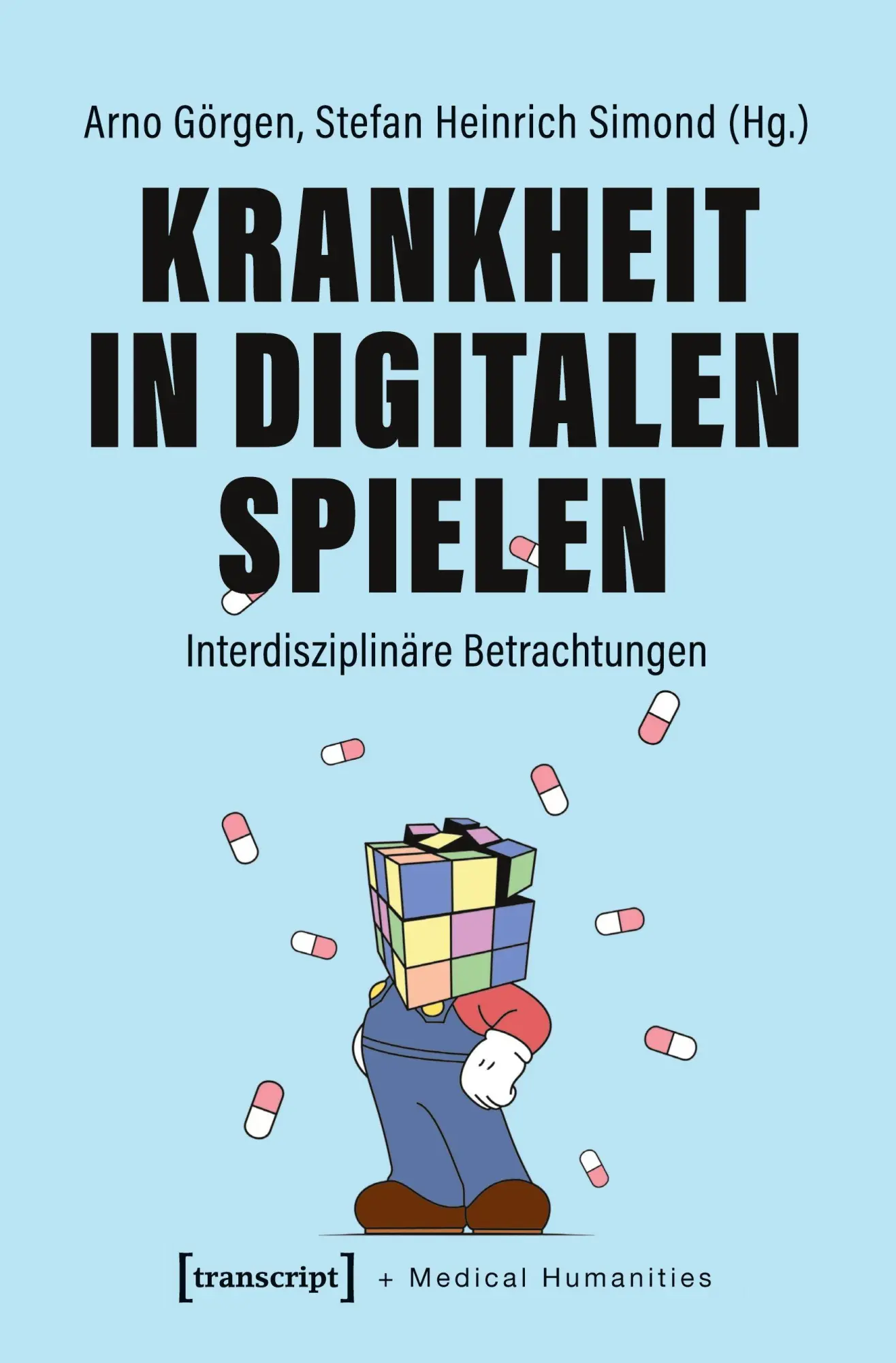Cover: 9783837653281 | Krankheit in Digitalen Spielen | Arno Görgen | Taschenbuch | 466 S.
