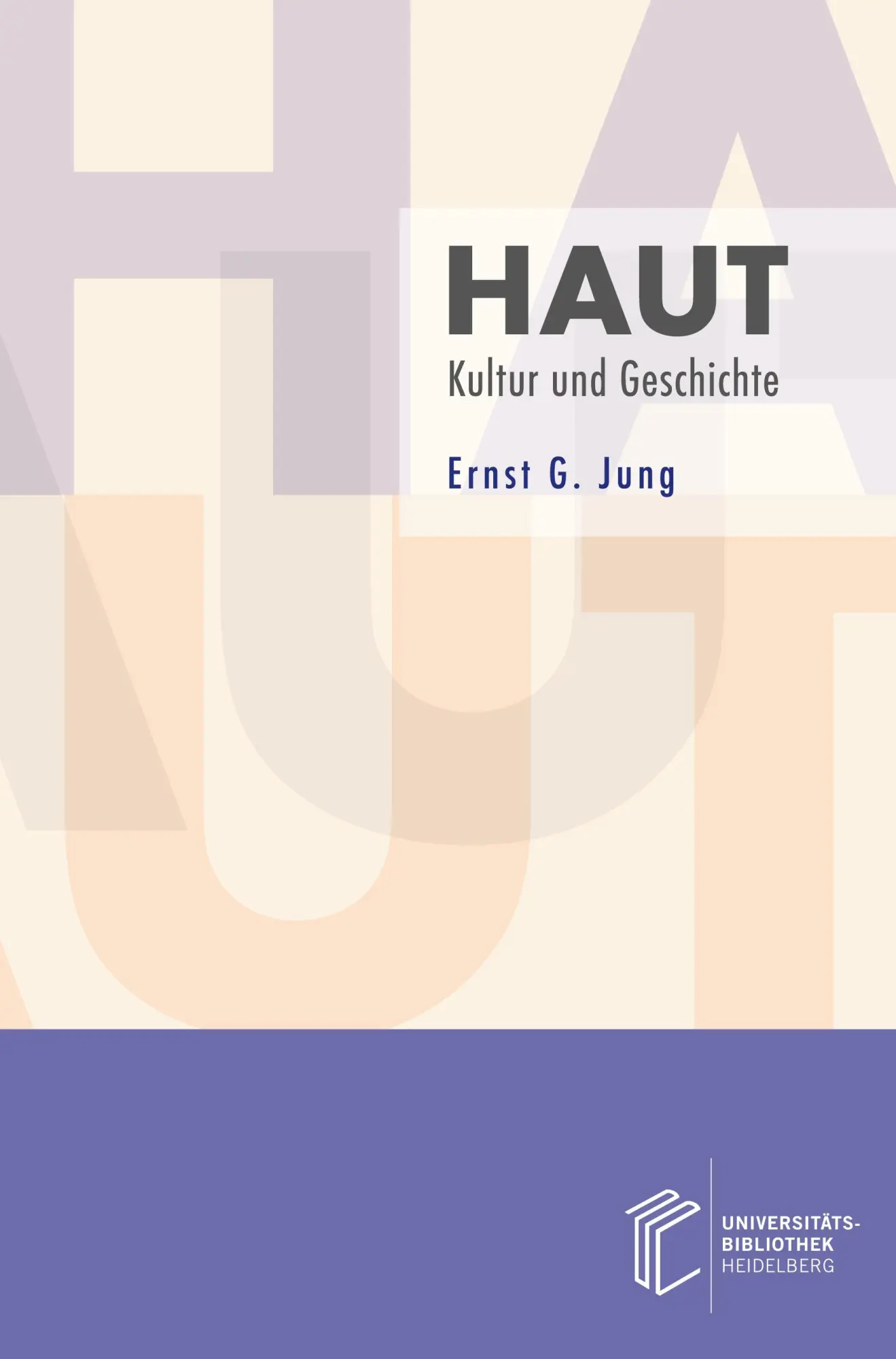 Cover: 9783948083281 | Haut | Kultur und Geschichte | Ernst G. Jung | Taschenbuch | 208 S.