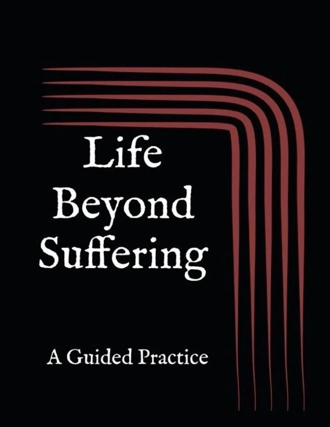 Cover: 9798218843281 | Life Beyond Suffering | Eric Reznik | Taschenbuch | Englisch | 2024