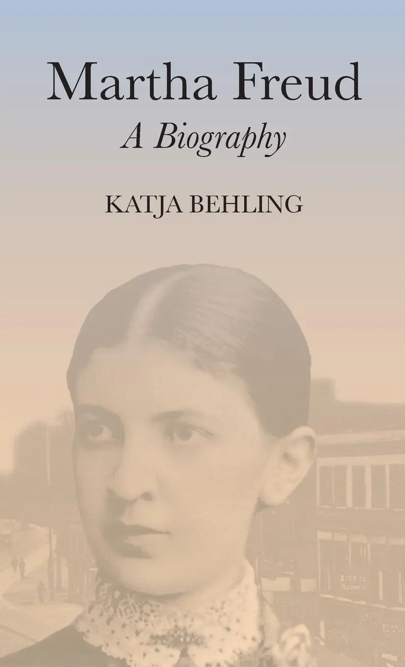 Cover: 9780745633381 | Martha Freud | A Biography | Katja Behling | Buch | 224 S. | Englisch