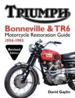 Cover: 9780982173381 | Gaylin, D: Triumph Bonneville and TR6 Motorcycle Restoration | 1956-83