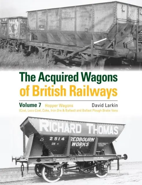 Cover: 9781800353381 | The Acquired Wagons of British Railways Volume 7 | David Larkin | Buch