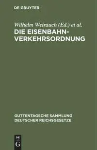 Cover: 9783111253381 | Die Eisenbahn-Verkehrsordnung | Ernst Blume (u. a.) | Buch | X