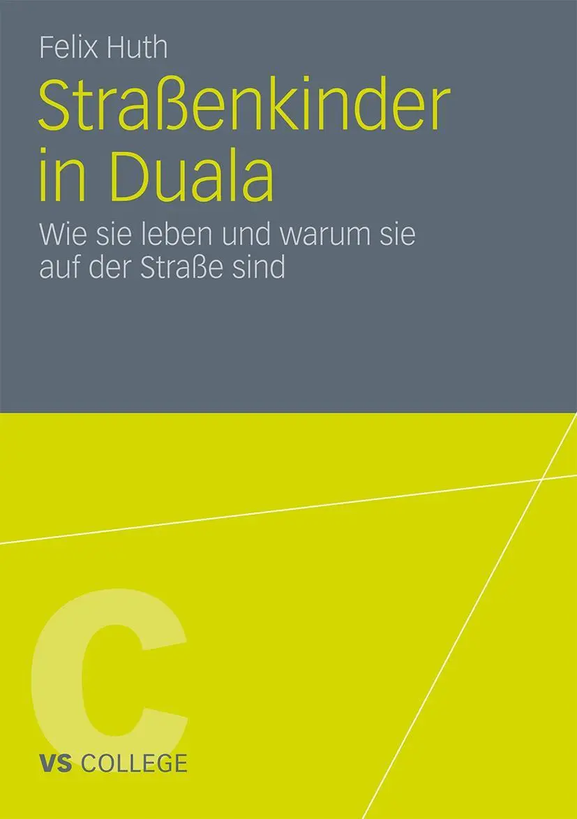 Cover: 9783531183381 | Straßenkinder in Duala | Felix Huth | Taschenbuch | VS College | 2011