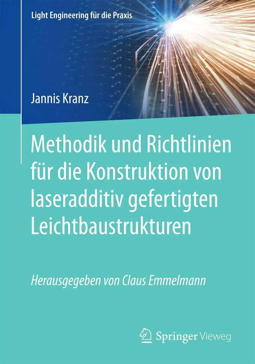 Cover: 9783662553381 | Methodik und Richtlinien für die Konstruktion von laseradditiv...