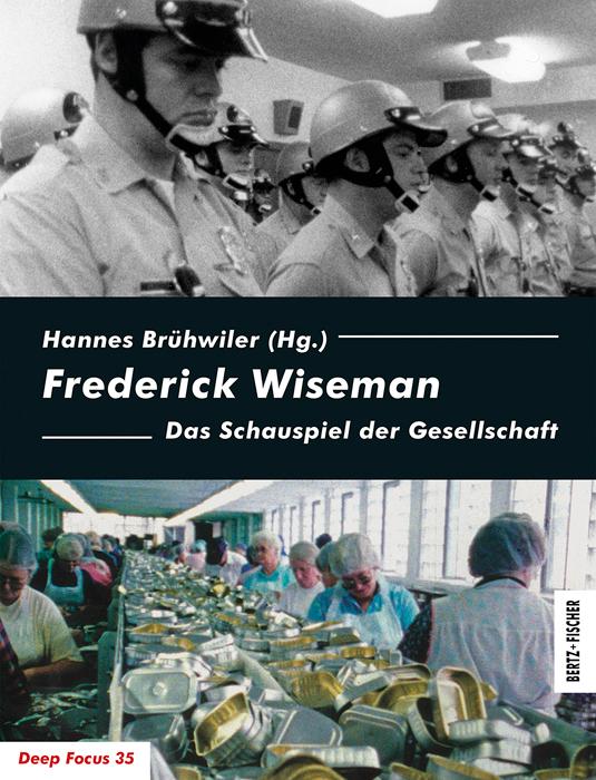 Cover: 9783865053381 | Frederick Wiseman | Das Schauspiel der Gesellschaft | Hannes Brühwiler
