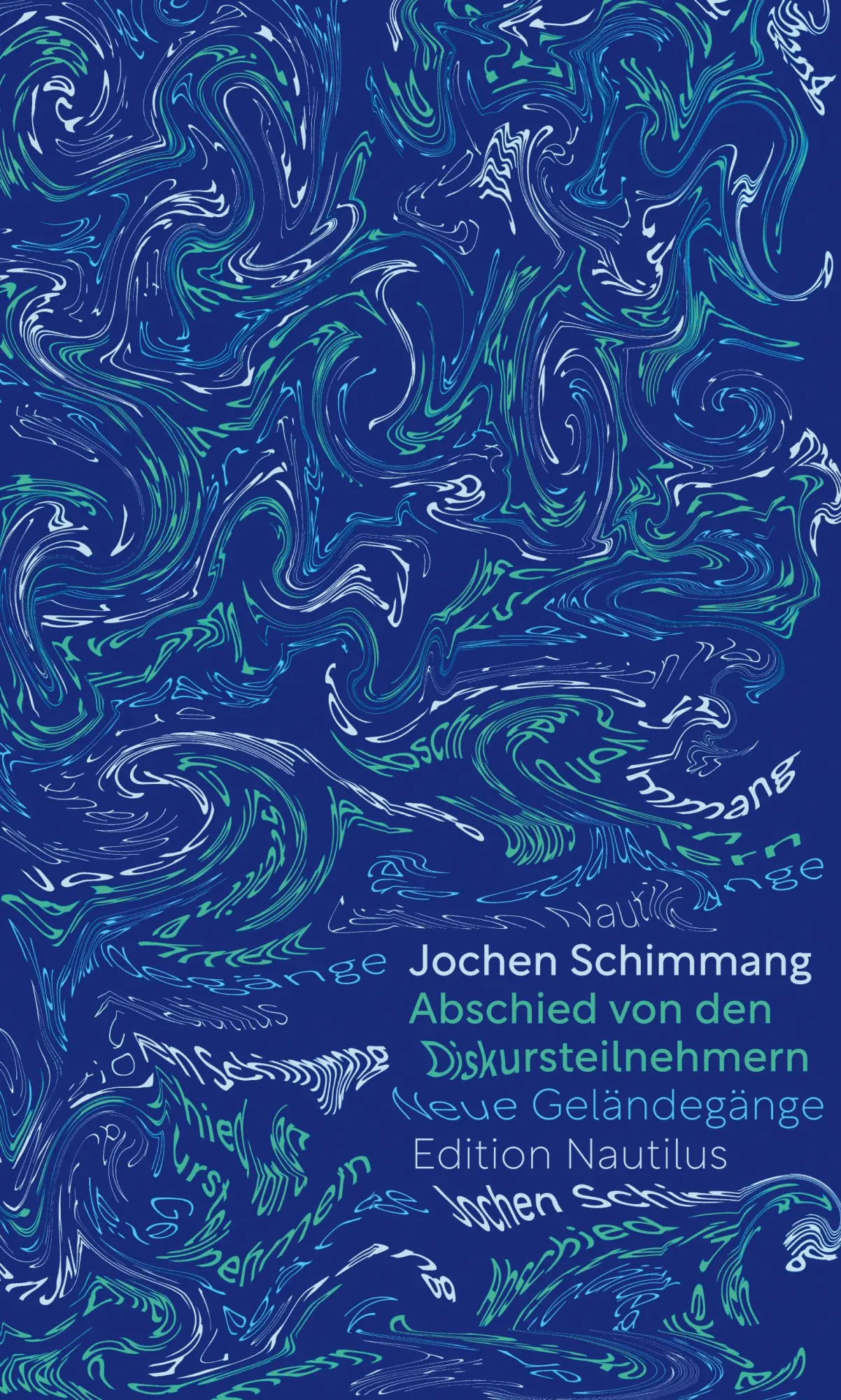 Cover: 9783960543381 | Abschied von den Diskursteilnehmern | Jochen Schimmang | Buch | 120 S.