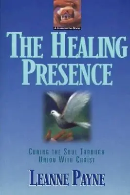 Cover: 9780801053481 | The Healing Presence | Curing the Soul Through Union with Christ