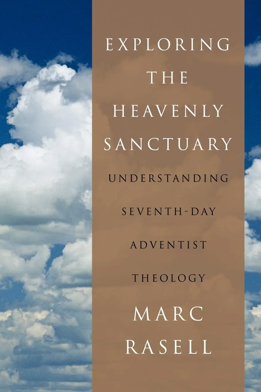 Cover: 9781449063481 | Exploring the Heavenly Sanctuary | Marc Rasell | Taschenbuch | 2009