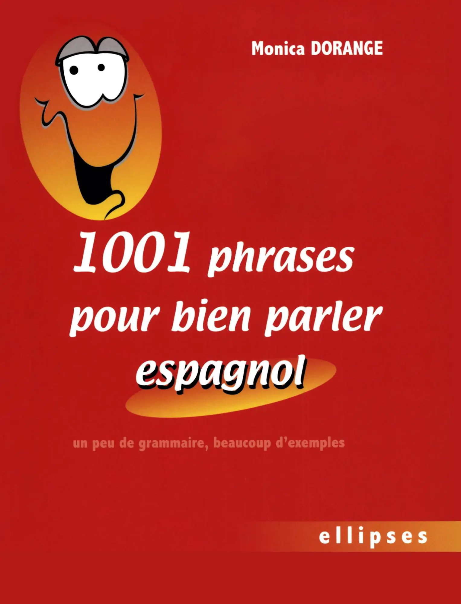 Cover: 9782729823481 | 1001 phrases pour bien parler espagnol - Un peu de grammaire,...