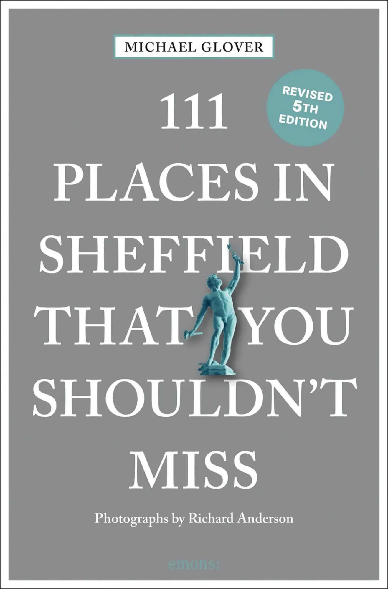 Cover: 9783740823481 | 111 Places in Sheffield that you shouldn't miss | Travel Guide | Buch
