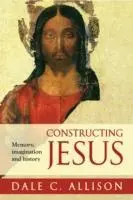 Cover: 9780281063581 | Constructing Jesus | Memory, Imagination And History | Dale C. Allison