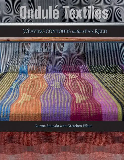 Cover: 9780764353581 | Ondule Textiles | Weaving Contours with a Fan Reed | White (u. a.)