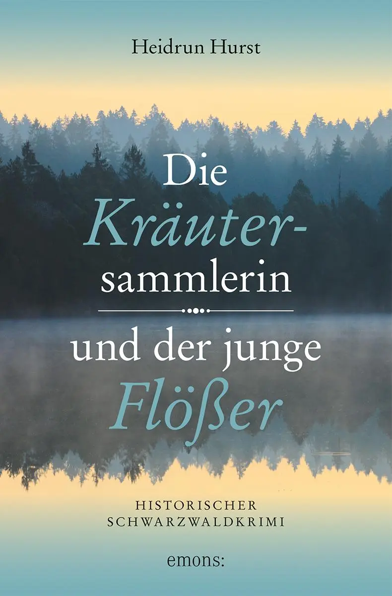 Cover: 9783740813581 | Die Kräutersammlerin und der junge Flößer | Heidrun Hurst | Buch