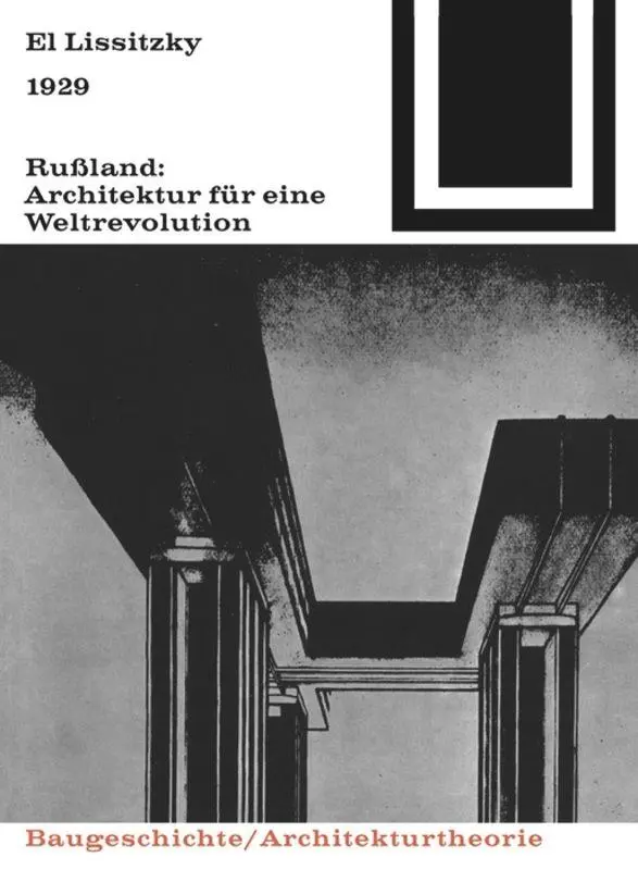 Cover: 9783764363581 | 1929 Rußland: Architektur für eine Weltrevolution | El Lissitzky
