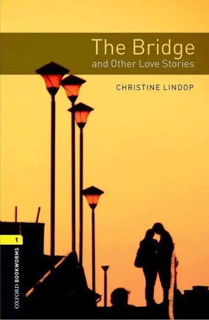 Cover: 9780194793681 | Lindop, C: Level 1: Bridge and Other Love Stories | Christine Lindop