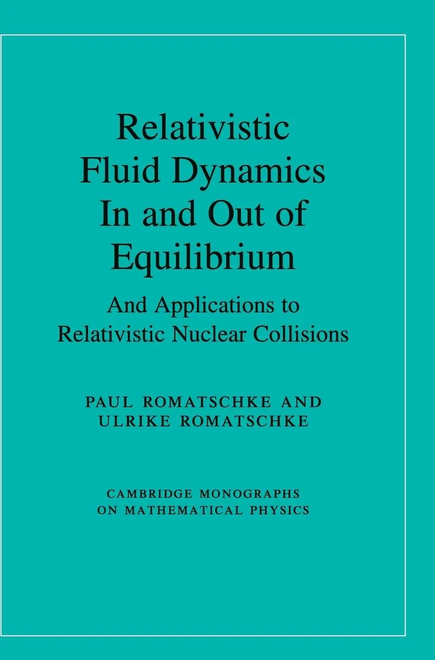Cover: 9781108483681 | Relativistic Fluid Dynamics In and Out of Equilibrium | Buch | 2019