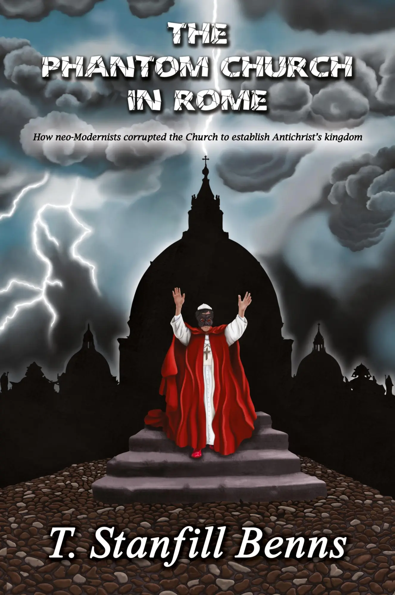 Cover: 9781644383681 | The Phantom Church in Rome | T. Stanfill Benns | Taschenbuch | 2018