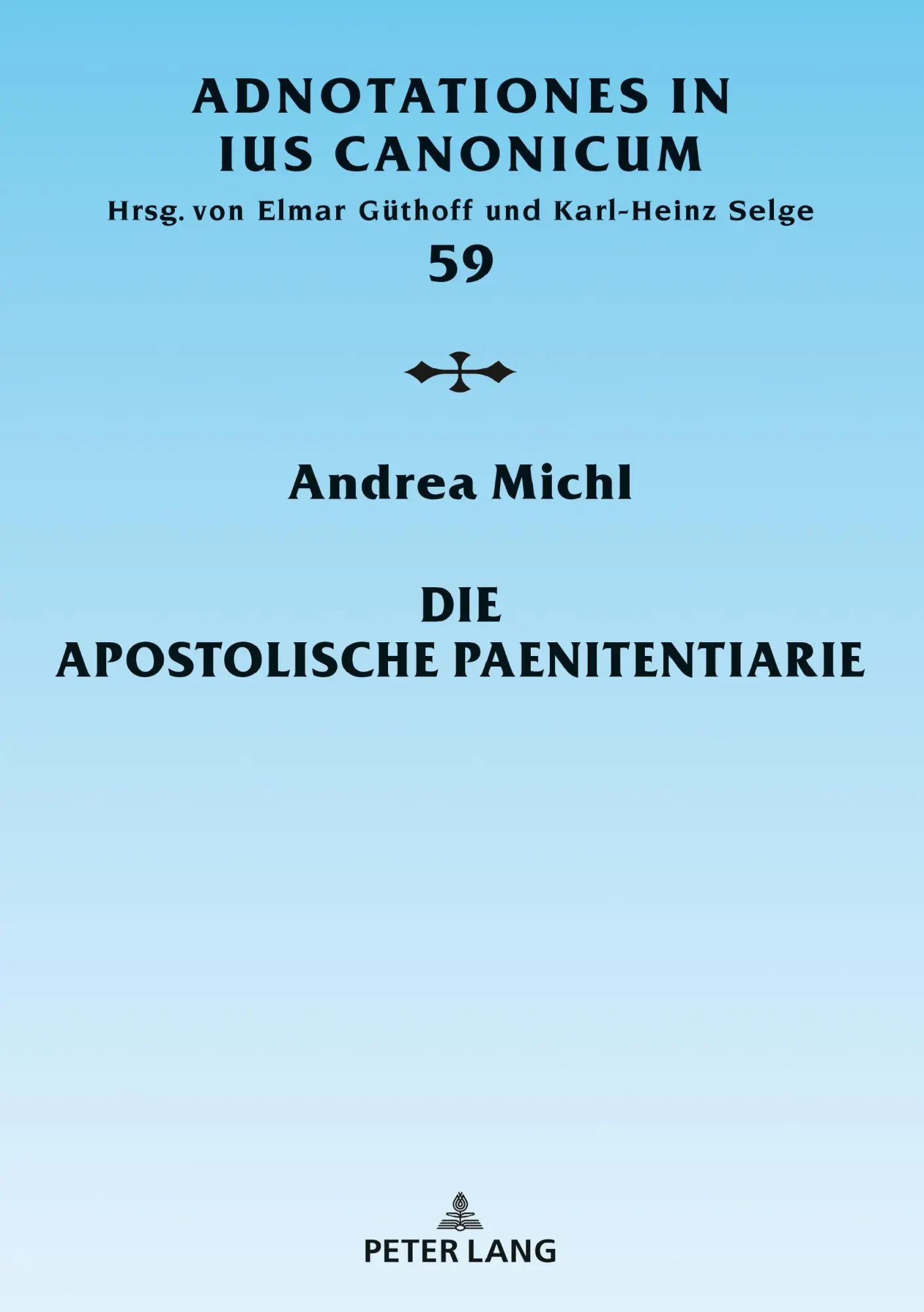 Cover: 9783631833681 | Die Apostolische Paenitentiarie | Andrea Michl | Buch | Gebunden