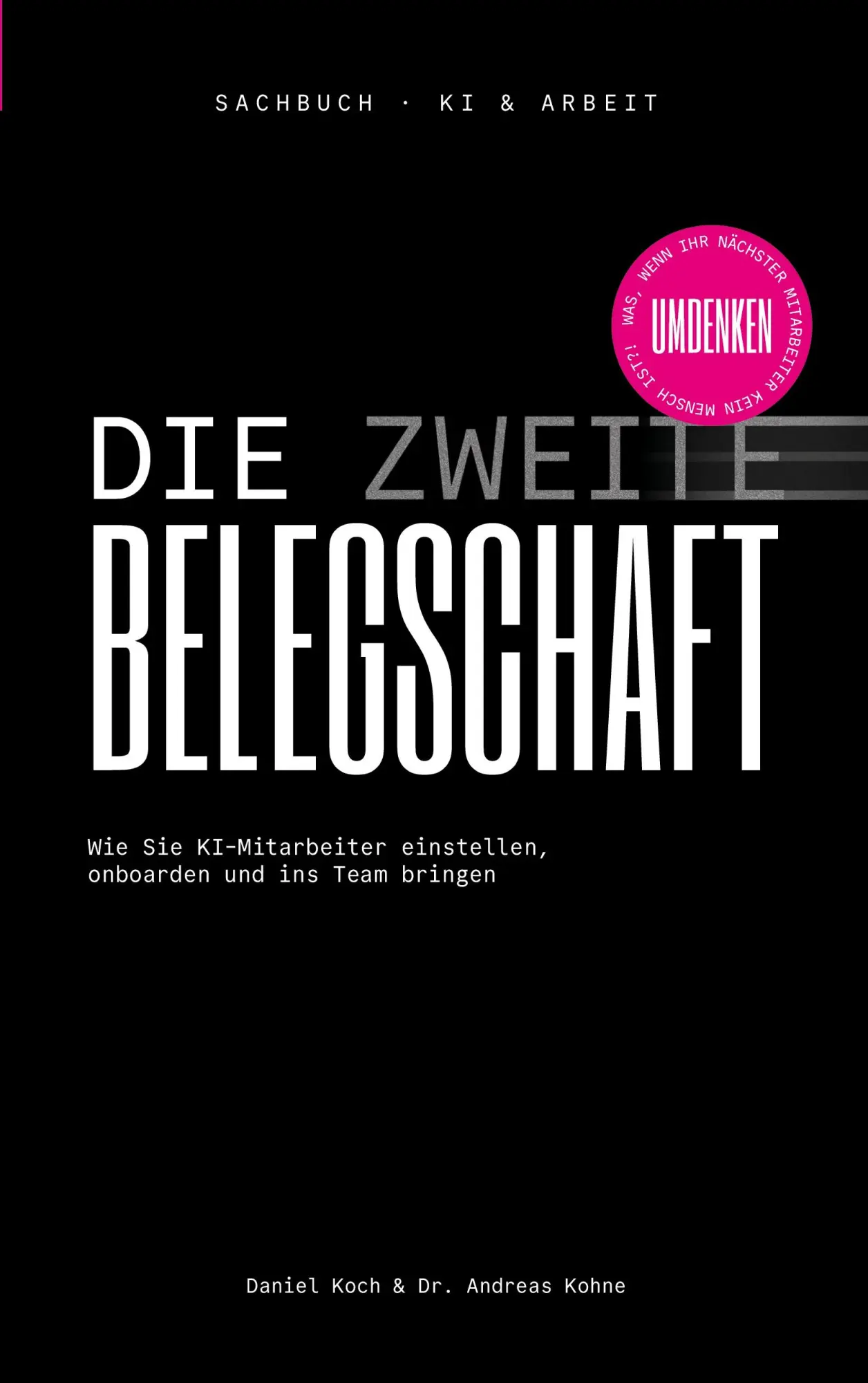 Cover: 9783695743681 | Die zweite Belegschaft | Daniel Koch (u. a.) | Taschenbuch | 120 S.