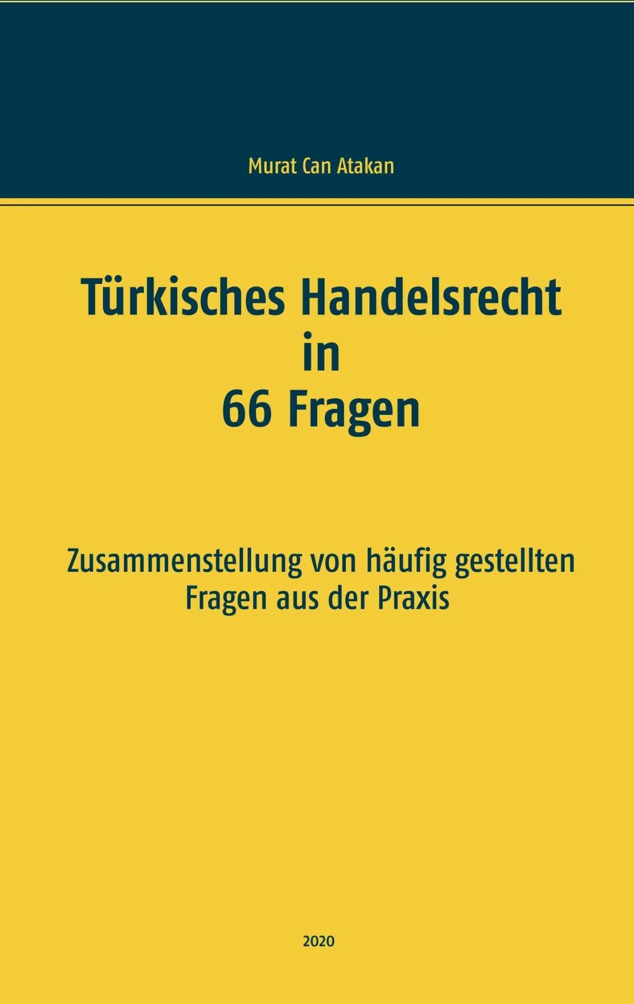 Cover: 9783751933681 | Türkisches Handelsrecht in 66 Fragen | Murat Can Atakan | Taschenbuch