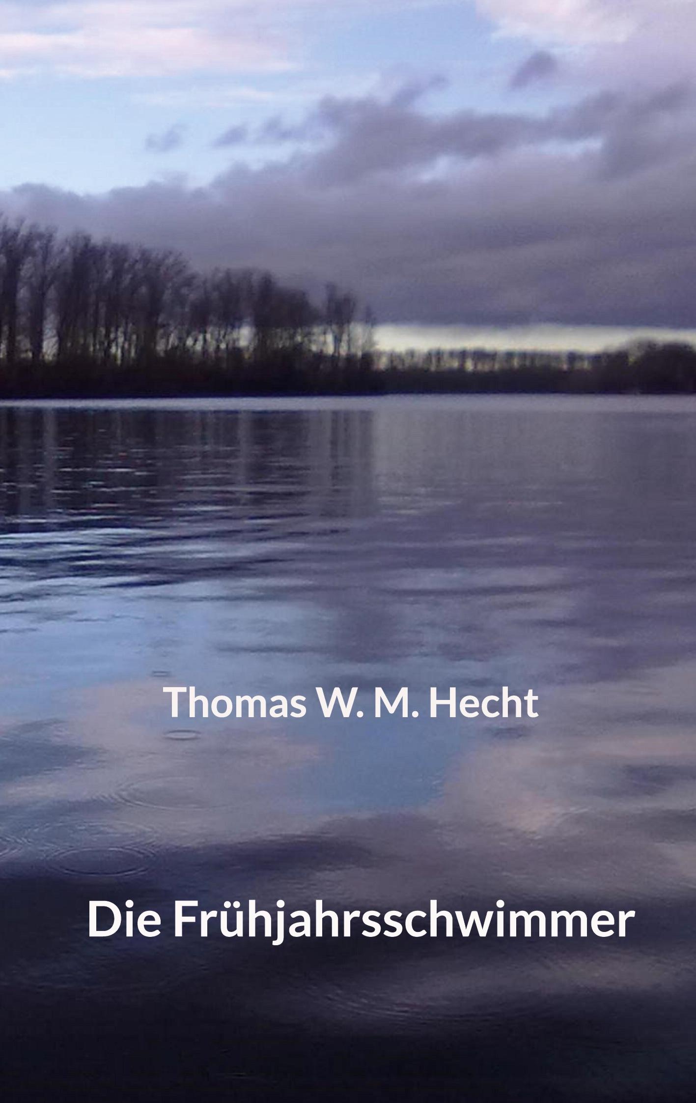 Cover: 9783756813681 | Die Frühjahrsschwimmer | Thomas W. M. Hecht | Taschenbuch | Paperback