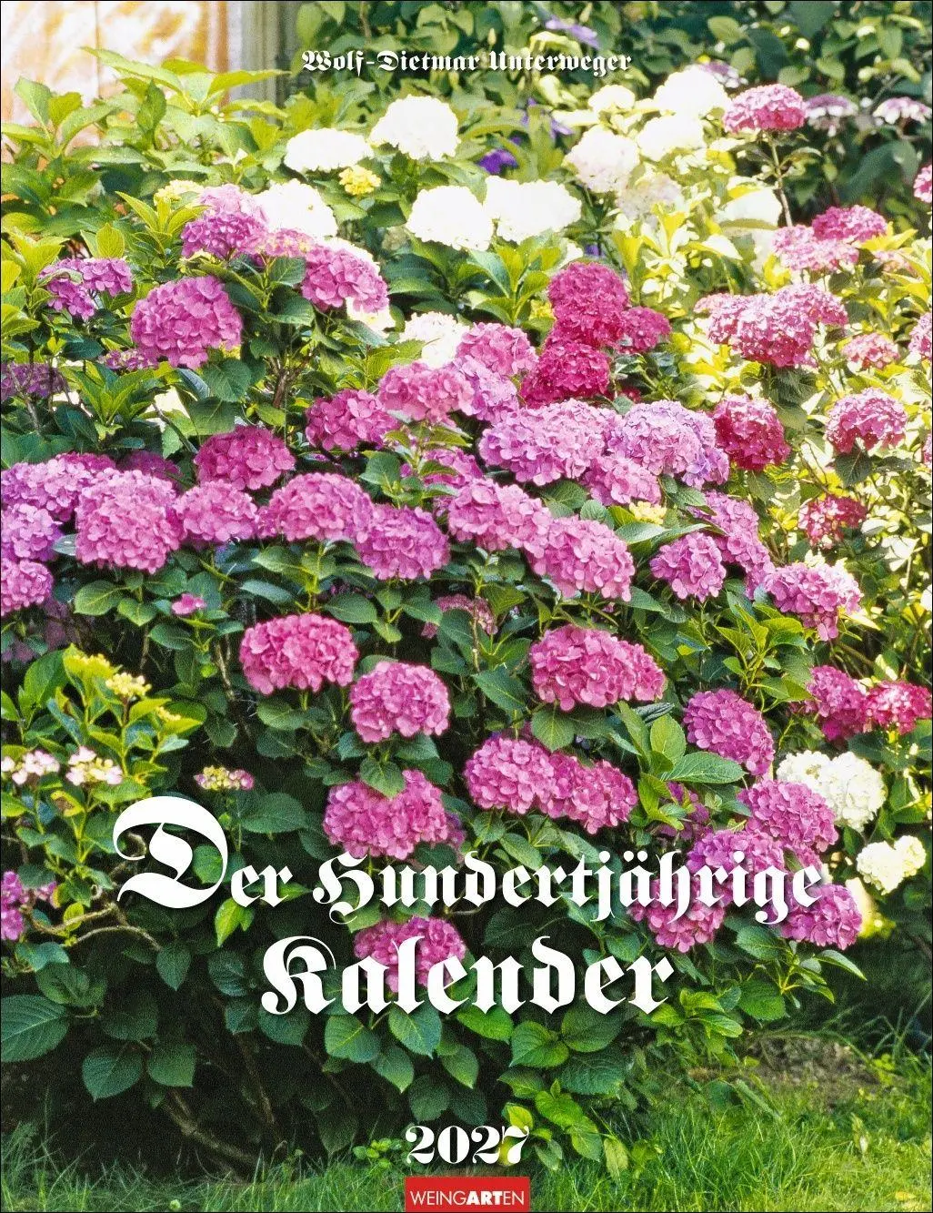 Cover: 9783839903681 | Der Hundertjährige Kalender 2027 | Wolf-Dietmar Unterweger | Kalender