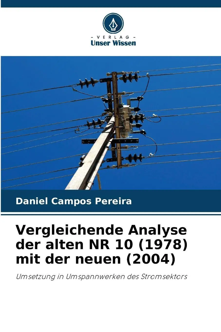 Cover: 9786209103681 | Vergleichende Analyse der alten NR 10 (1978) mit der neuen (2004)