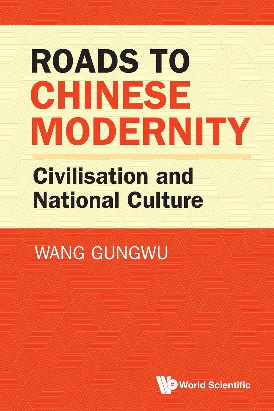 Cover: 9789819813681 | ROADS TO CHINESE MODERNITY | Wang Gungwu | Taschenbuch | Englisch