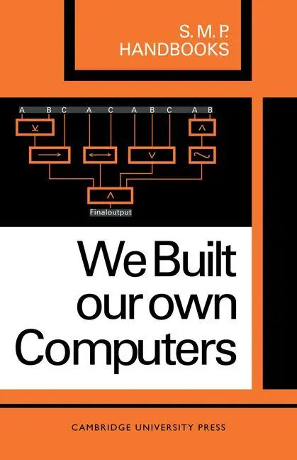 Cover: 9780521093781 | We Built Our Own Computers | A. B. Bolt (u. a.) | Taschenbuch | 2010