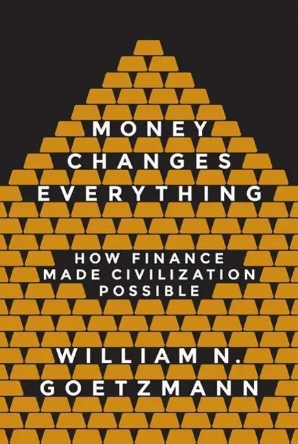 Cover: 9780691143781 | Money Changes Everything – How Finance Made Civilization Possible