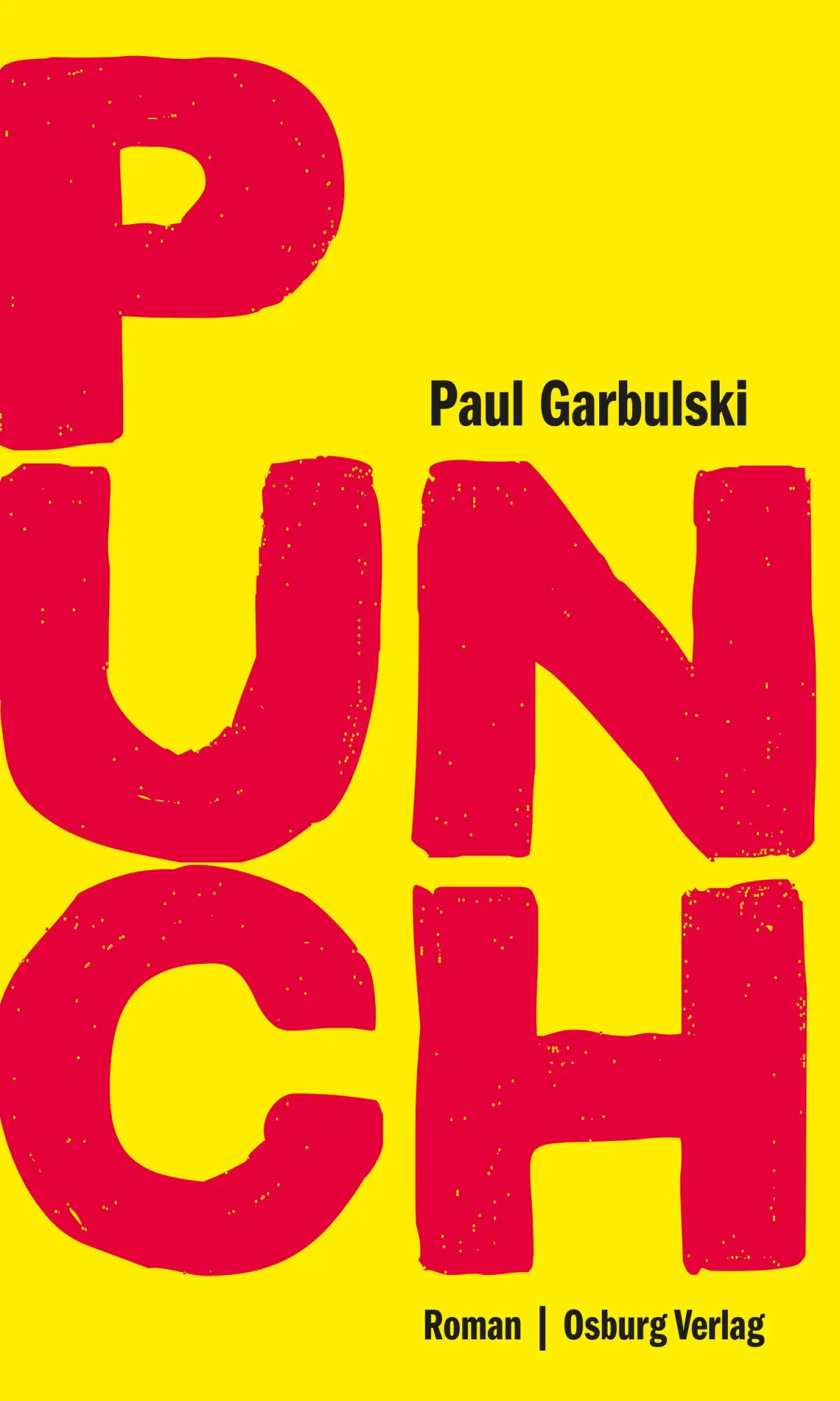 Cover: 9783955103781 | Punch | Roman | Paul Garbulski | Taschenbuch | 240 S. | Deutsch | 2025