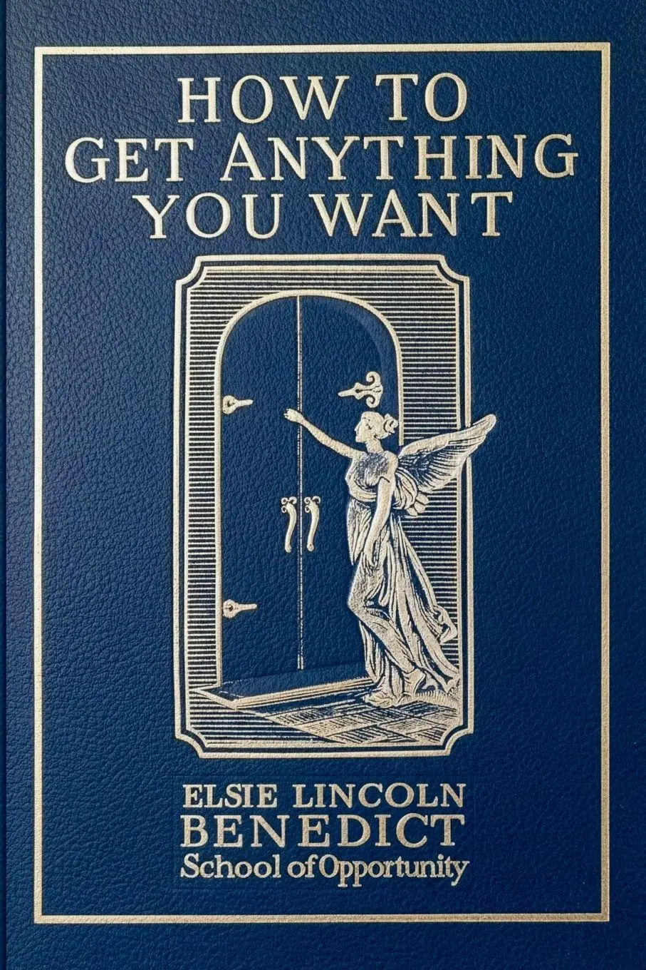 Cover: 9798989593781 | How to Get Anything You Want | Seven Lessons | Benedict (u. a.) | Buch