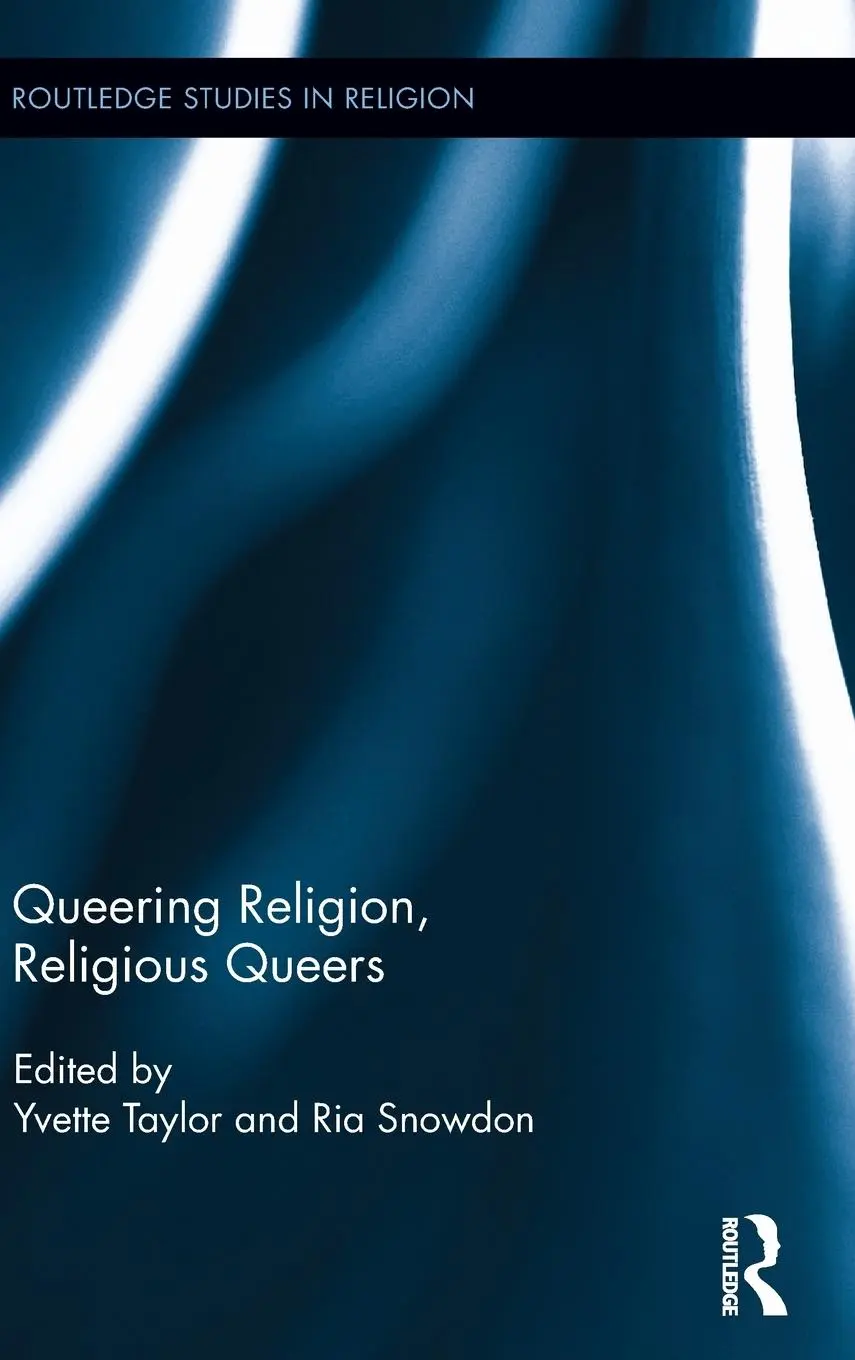 Cover: 9780415843881 | Queering Religion, Religious Queers | Yvette Taylor (u. a.) | Buch