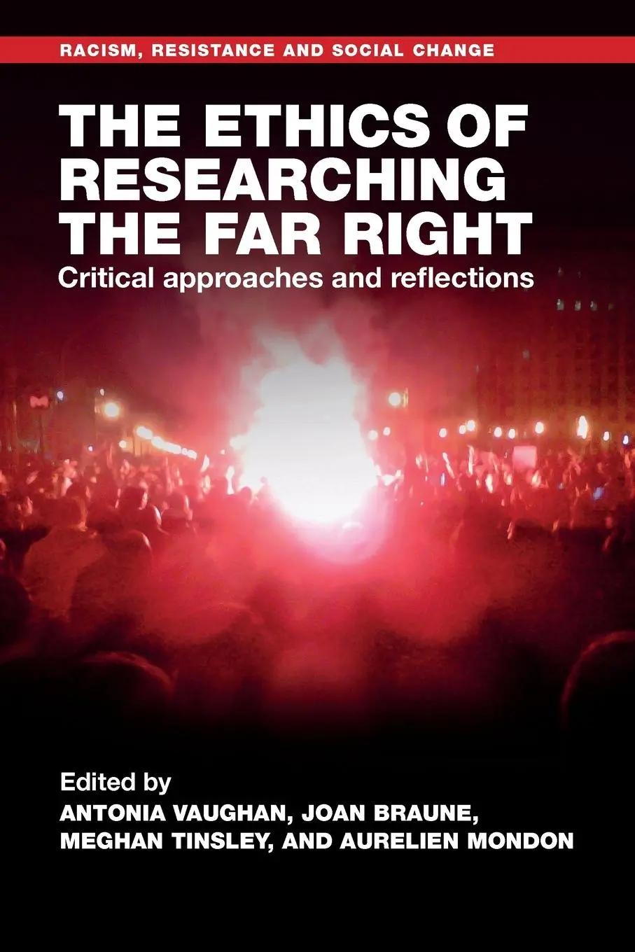 Cover: 9781526173881 | The ethics of researching the far right | Antonia Vaughan (u. a.)