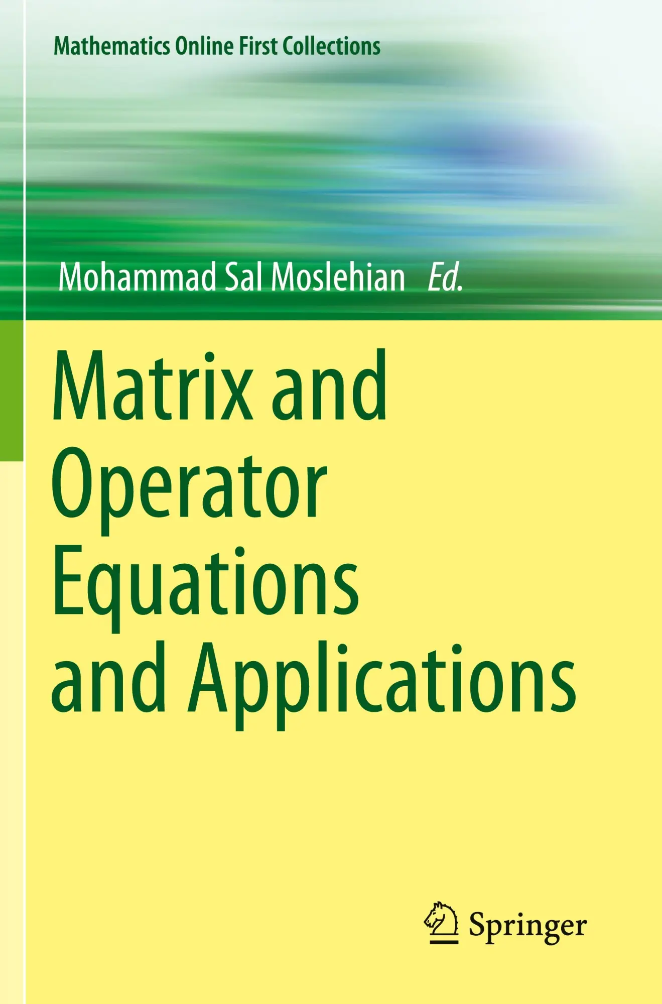 Cover: 9783031253881 | Matrix and Operator Equations and Applications | Moslehian | Buch | x