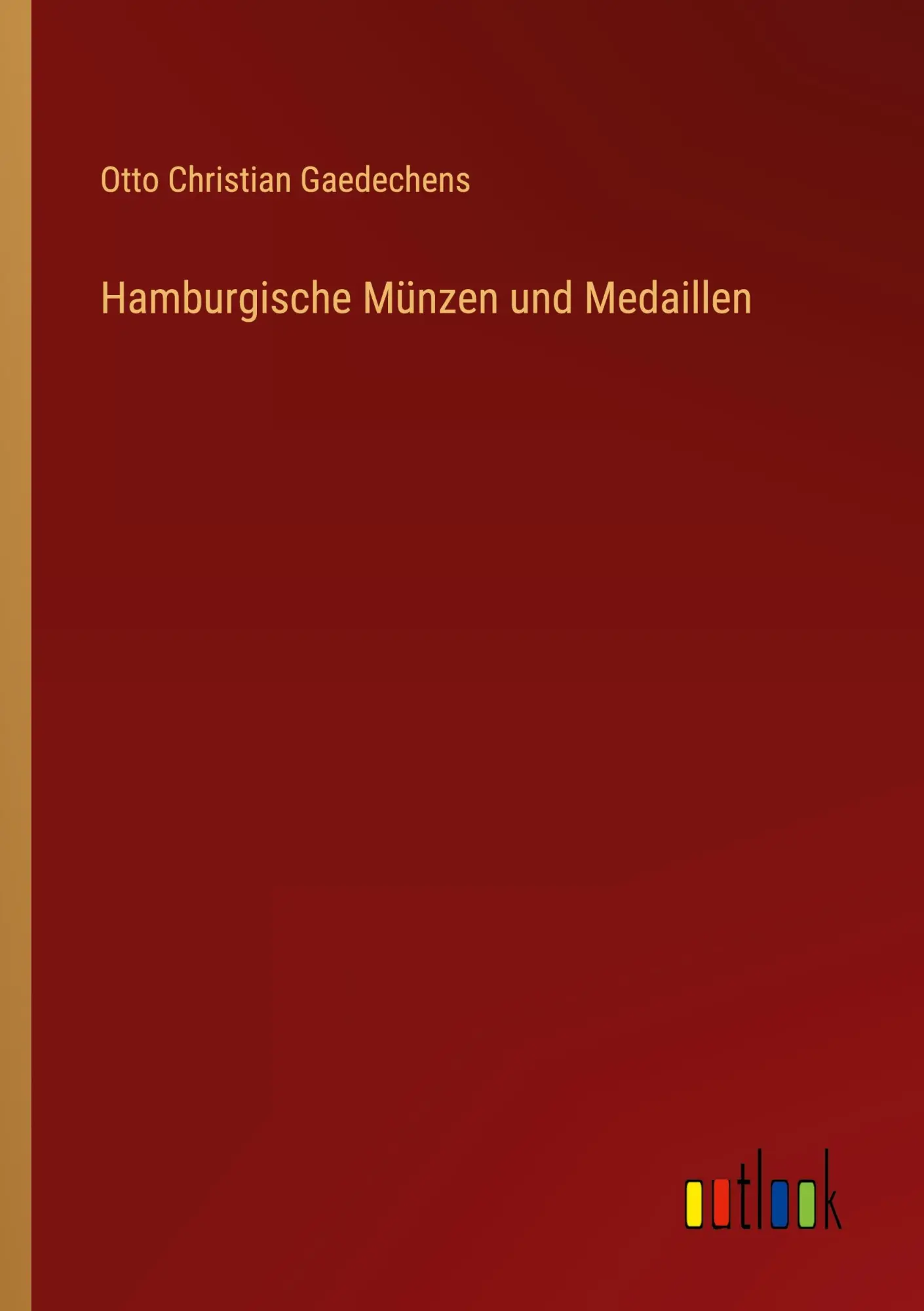 Cover: 9783368023881 | Hamburgische Münzen und Medaillen | Otto Christian Gaedechens | Buch