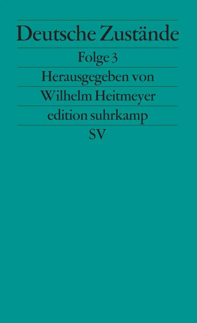 Cover: 9783518123881 | Deutsche Zustände | Folge 3 | Wilhelm Heitmeyer | Taschenbuch | 280 S.