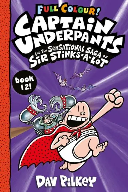 Cover: 9780702313981 | Captain Underpants and the Sensational Saga of Sir Stinks-a-Lot Colour