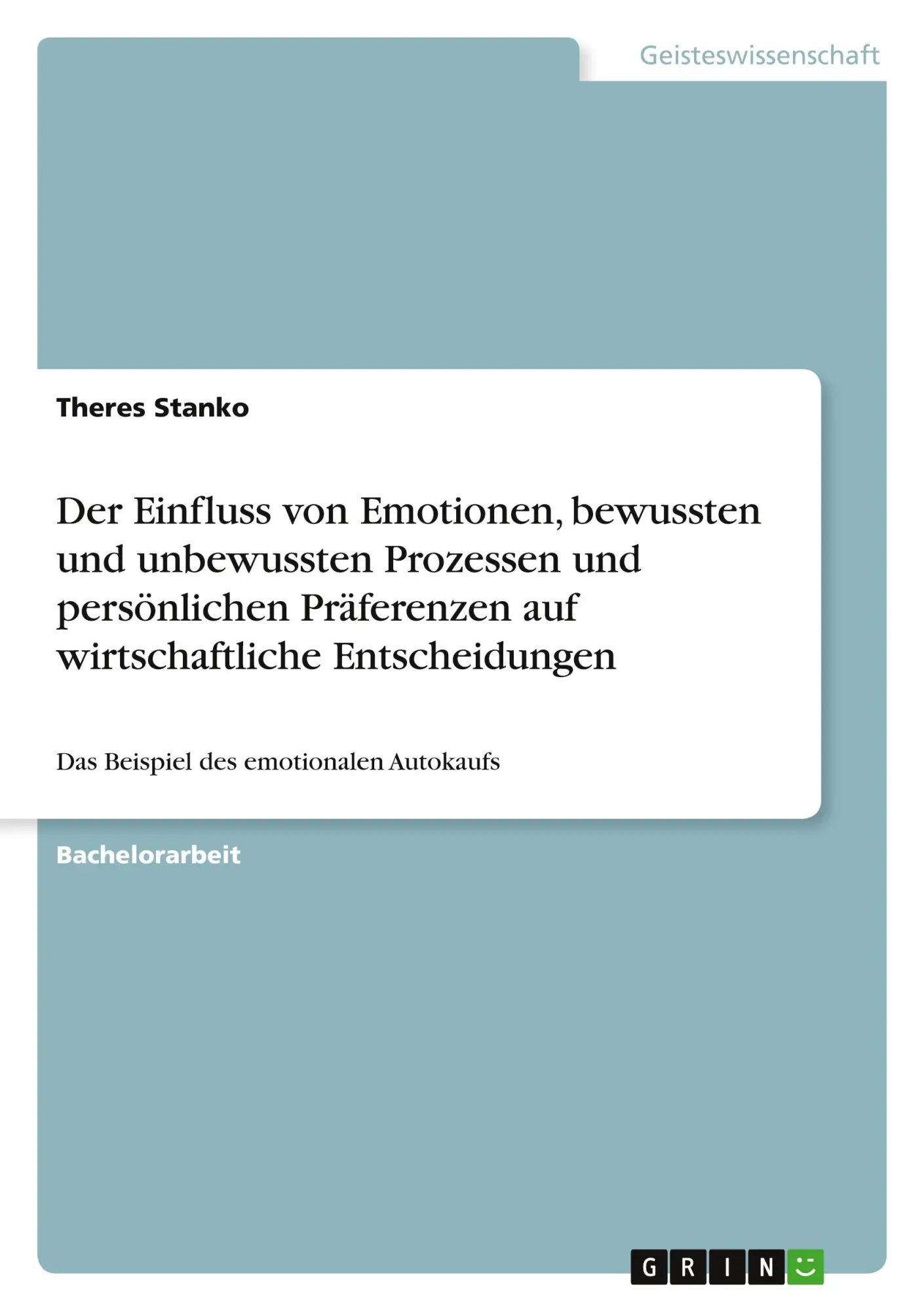 Cover: 9783346303981 | Der Einfluss von Emotionen, bewussten und unbewussten Prozessen und...