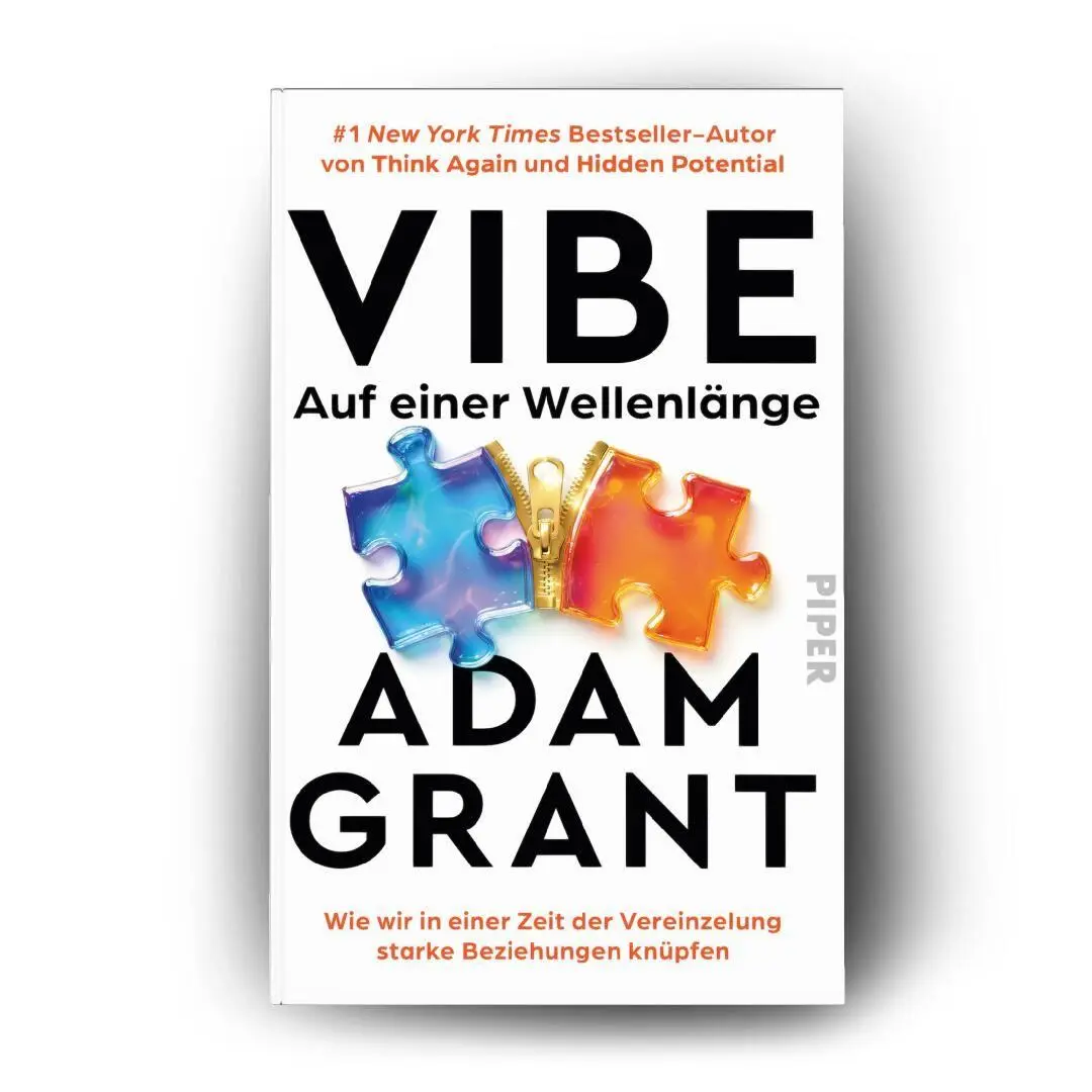 Bild: 9783492073981 | Vibe - Auf einer Wellenlänge | Adam Grant | Buch | 400 S. | Deutsch