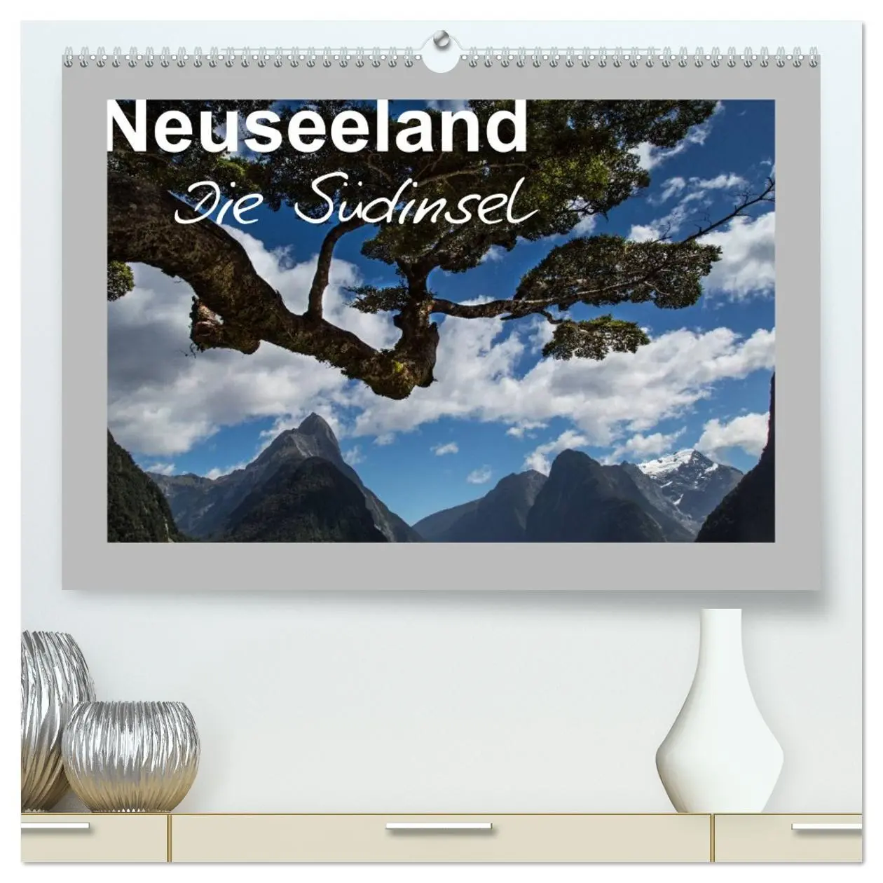 Cover: 9783516063981 | Neuseeland - Die Südinsel (hochwertiger Premium Wandkalender 2026...