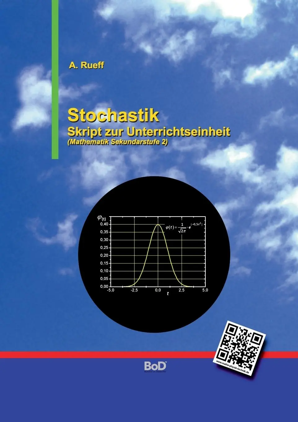 Cover: 9783752823981 | Stochastik | Skript zur Unterrichtseinheit | Andreas Rueff | Buch