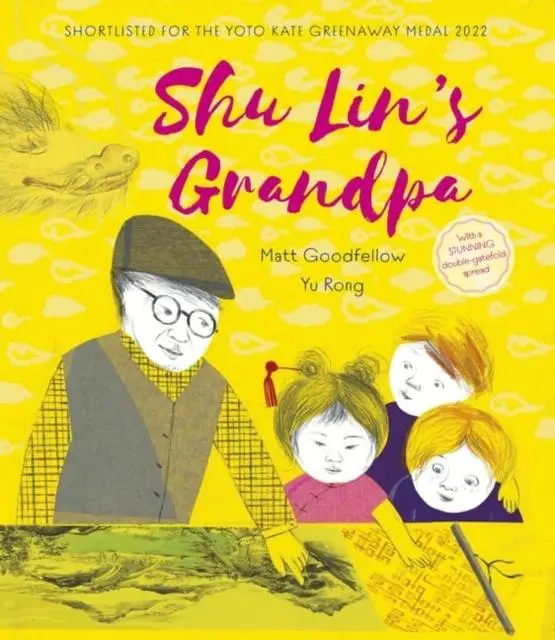 Cover: 9781913074081 | Shu Lin's Grandpa | Matt Goodfellow | Taschenbuch | Englisch | 2022