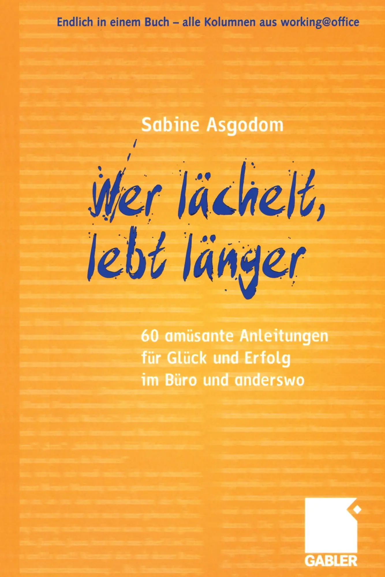 Cover: 9783409034081 | Wer lächelt, lebt länger | Sabine Asgodom | Taschenbuch | Paperback