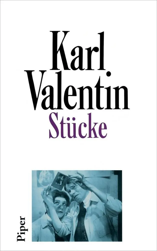 Cover: 9783492034081 | Stücke | Karl Valentin | Buch | 557 S. | Deutsch | 1997 | Piper