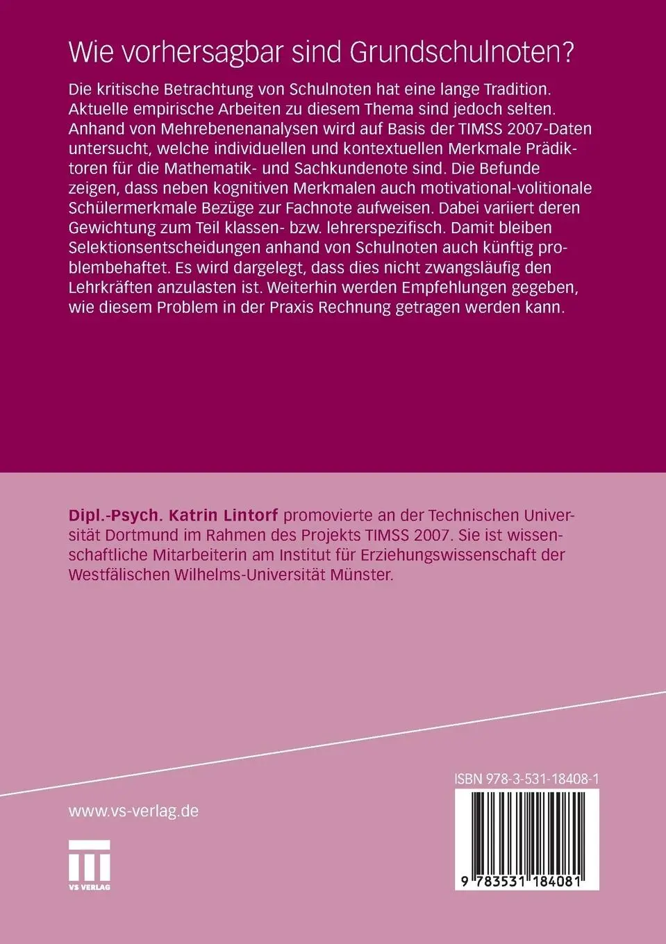 Rückseite: 9783531184081 | Wie vorhersagbar sind Grundschulnoten? | Katrin Lintorf | Taschenbuch